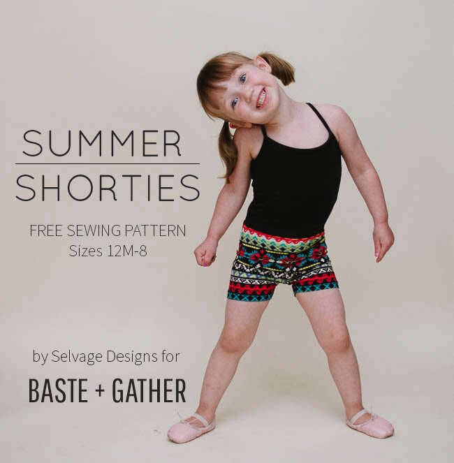 Summer Shorties | Free Sewing Pattern by Selvage Designs for BASTE + GATHER