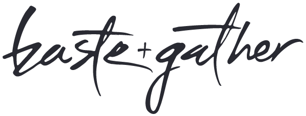 BASTE + GATHER